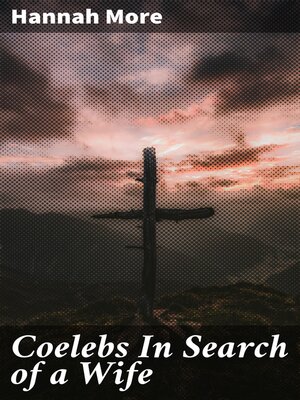 cover image of Coelebs In Search of a Wife